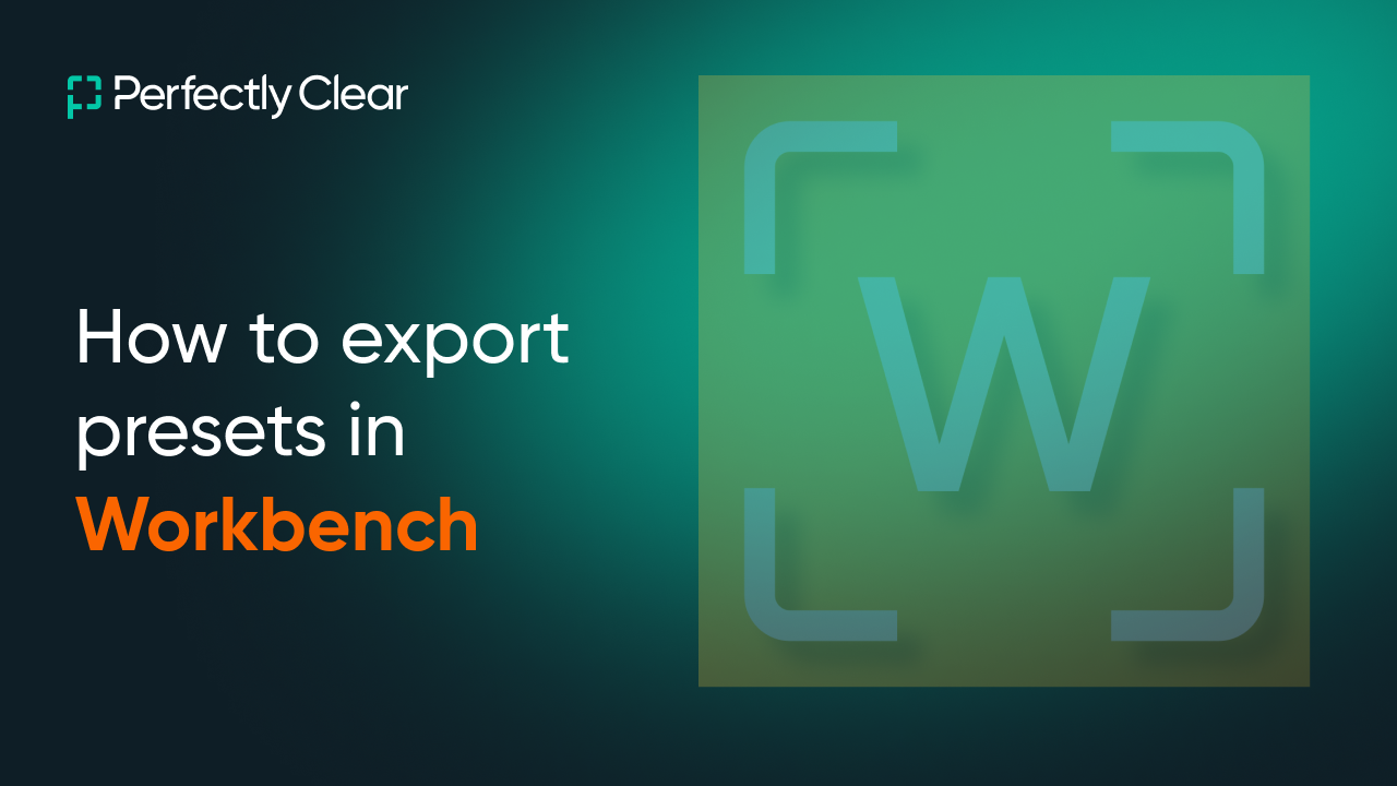 How to Export Presets in Workbench V5 and beyond